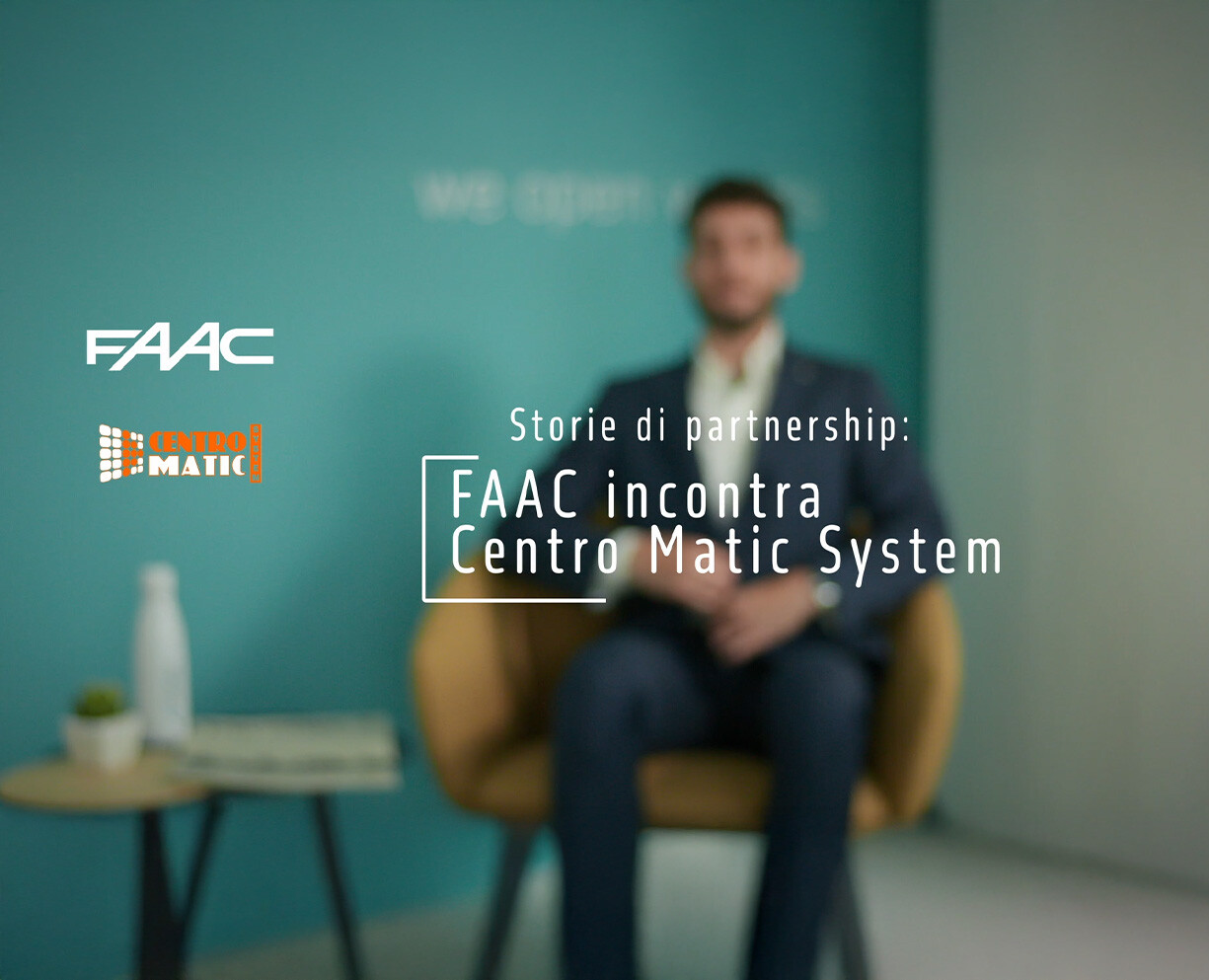 Storie di Partnership: FAAC incontra Centro Matic System